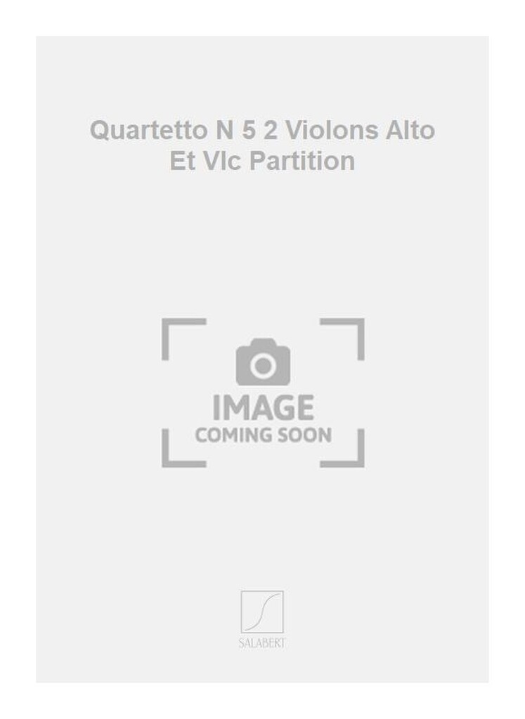 Quartetto N 5 2 Violons Alto Et Vlc Partition